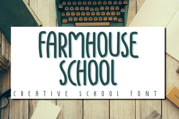 Farmhouse School: A Charming Handwritten Font Full of Personality