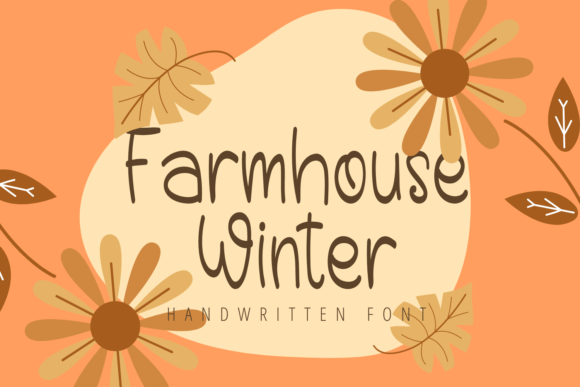 Farmhouse Winter: A Sweet & Friendly Handwritten Font for Warm, Authentic Design
