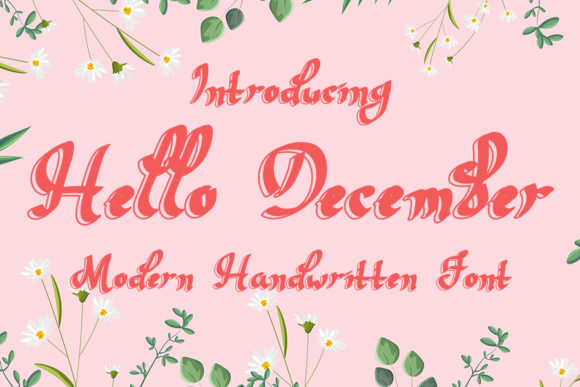 Hello December: A Handwritten Font That Brings Stories to Life Before the First Sentence Is Read