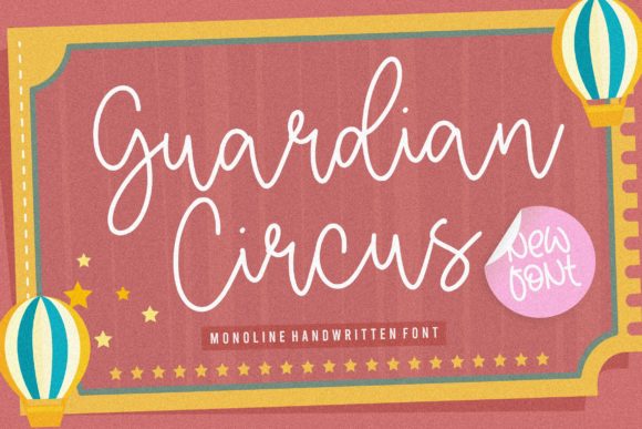Where Warmth Meets Precision: Understanding the Guardian Circus Handwritten Font